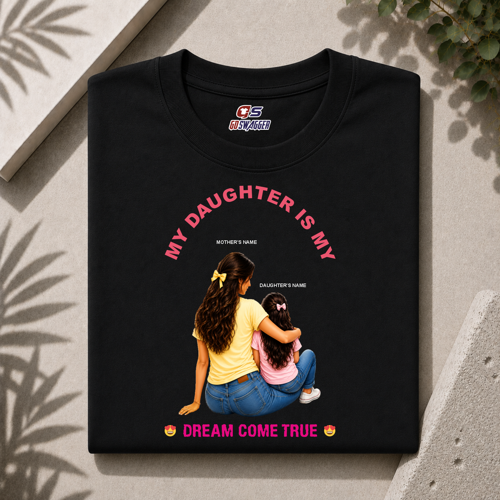 Customised My Daughter Is My Dream Come True| Mother and Daughter| Premium Cotton T-shirt