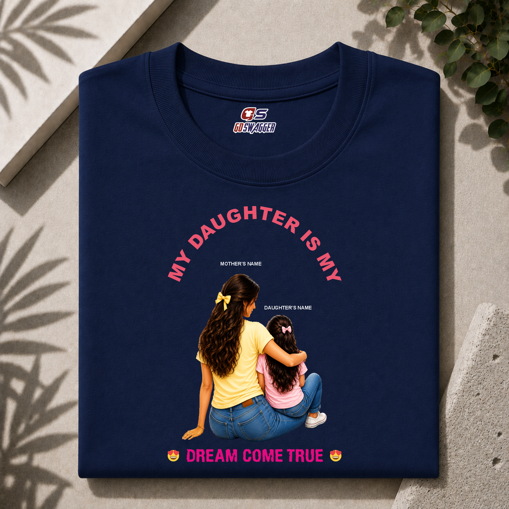 Customised My Daughter Is My Dream Come True| Mother and Daughter| Premium Cotton T-shirt