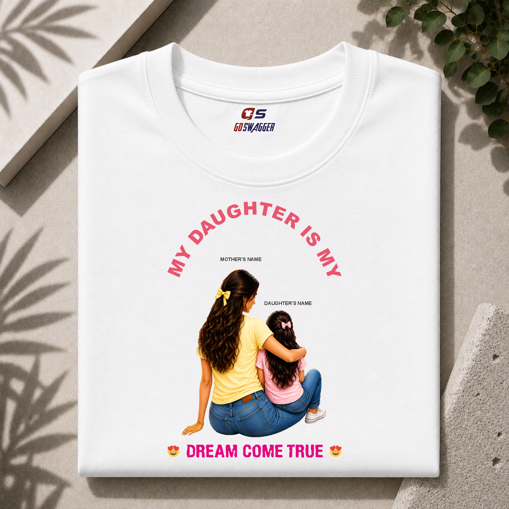 Customised My Daughter Is My Dream Come True| Mother and Daughter| Premium Cotton T-shirt