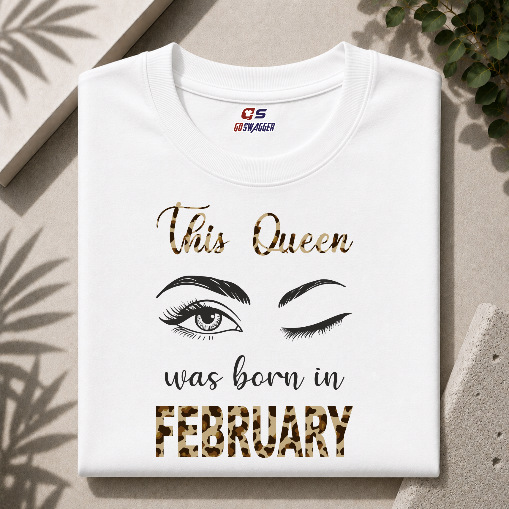 THIS QUEEN WAS BORN IN FEBRUARY| PREMIUM COTTON TSHIRT