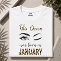 THIS QUEEN WAS BORN IN JANUARY| PREMIUM COTTON TSHIRT