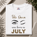 THIS QUEEN WAS BORN IN JULY| PREMIUM COTTON TSHIRT