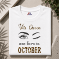THIS QUEEN WAS BORN IN OCTOBER| PREMIUM COTTON TSHIRT